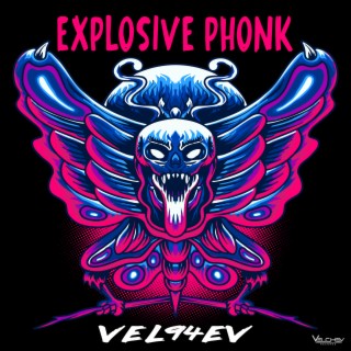 Explosive Phonk