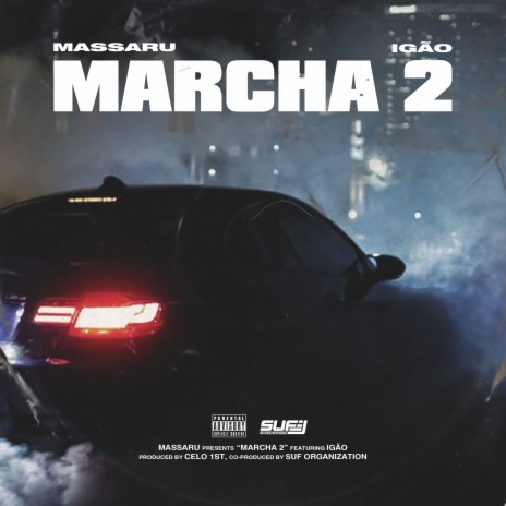 Marcha 2 ft. Igão & Celo1st | Boomplay Music