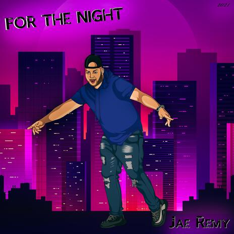 For the night | Boomplay Music