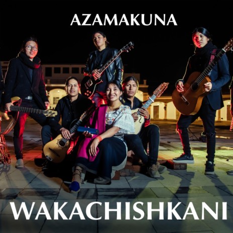 Wakachishkani | Boomplay Music