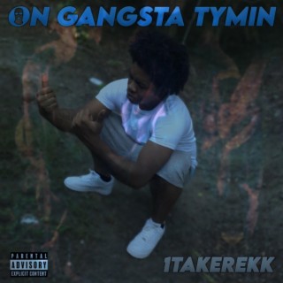 ON GANGSTA TYMIN EP