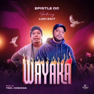 Wayaka ft. Luki 24/7 lyrics | Boomplay Music