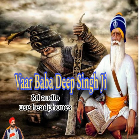 Vaar Baba Deep Singh Ji 8D audio