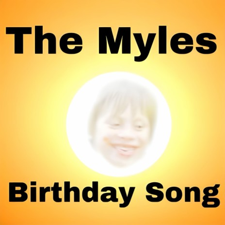 The Myles Birthday Song