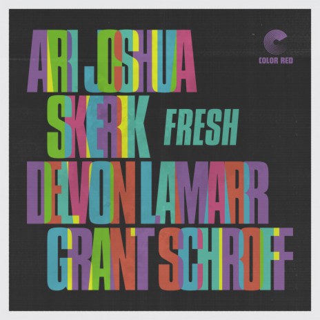 Fresh ft. Skerik, Grant Schroff & Delvon Lamarr