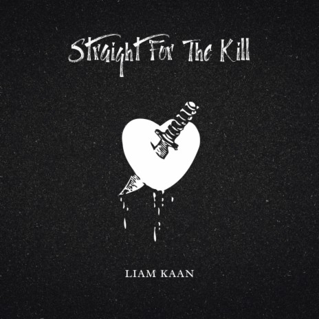 Straight For The Kill | Boomplay Music