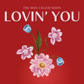 Lovin' You lyrics | Boomplay Music