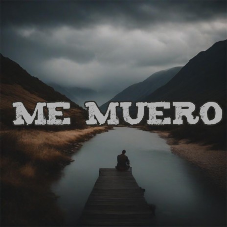 Me Muero | Boomplay Music