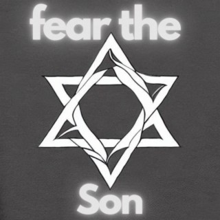 fear the Son (Psa. II)