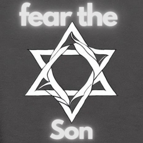 fear the Son (Psa. II) | Boomplay Music
