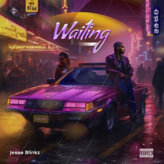 Waiting lyrics | Boomplay Music