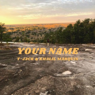Your Name ft. Khalil Marquis lyrics | Boomplay Music