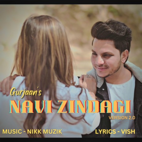 Navi Zindagi 2.0 ft. Nikk Muzik | Boomplay Music