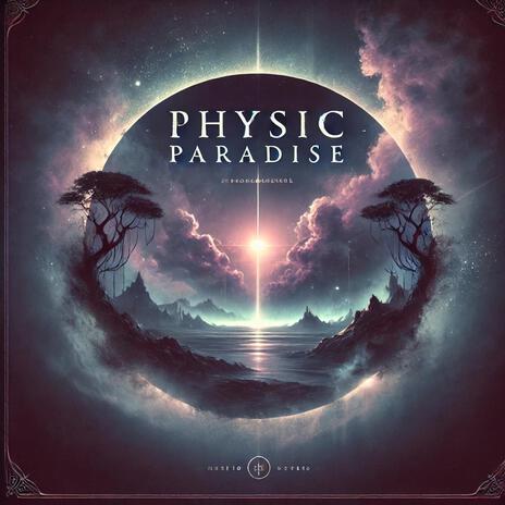 Physic Paradise | Boomplay Music