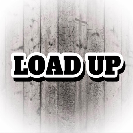 Load Up | Boomplay Music