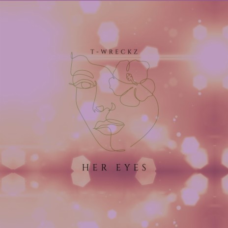 Her Eyes | Boomplay Music