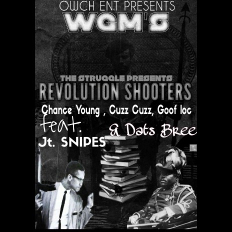 Revolution Shooters ft. Goofloc, Chance Young & Cuzz Cuzz