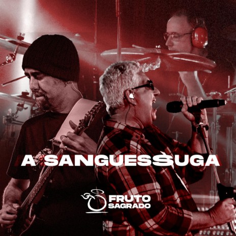 A Sanguessuga | Boomplay Music