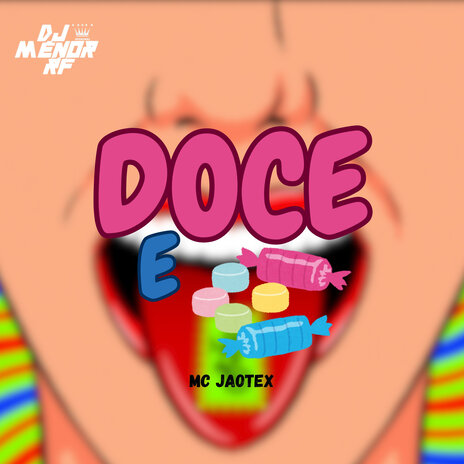 Doce e Bala ft. MC JAOTEX | Boomplay Music