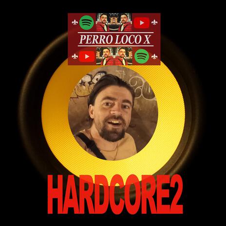 Hardcore2 | Boomplay Music