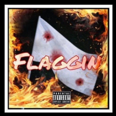 Flaggin | Boomplay Music