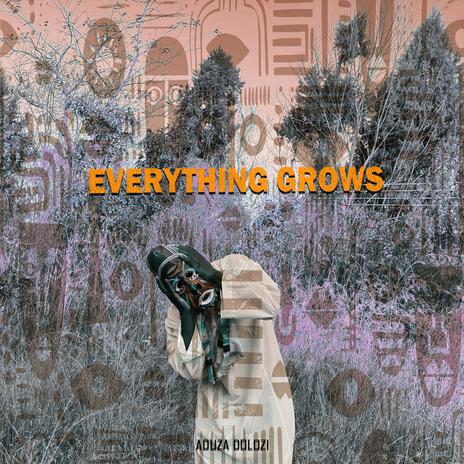 Everything Grows ft. Yael Dagon | Boomplay Music