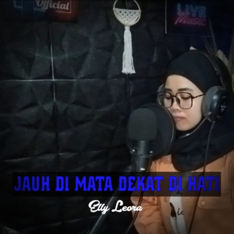 Jauh di mata dekat di hati | Boomplay Music