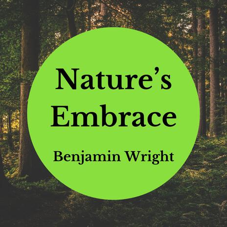 Nature's Embrace | Boomplay Music