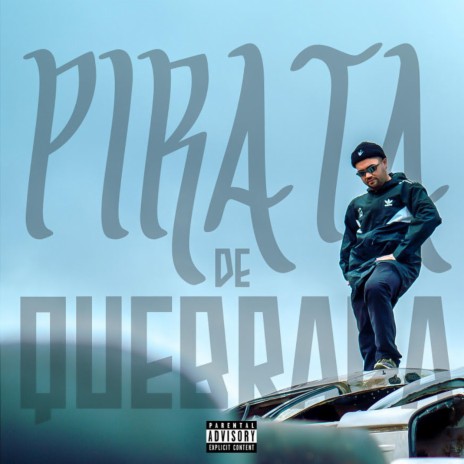 Pirata de Quebrada | Boomplay Music