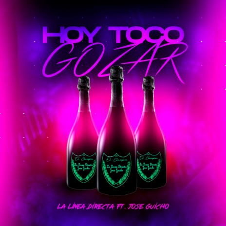 Hoy Toco Gozar (El Champion) ft. José Guicho | Boomplay Music