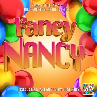 Add A Little Fancy (From Fancy Nancy)