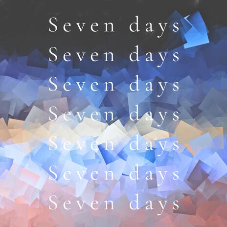 Seven days | Boomplay Music