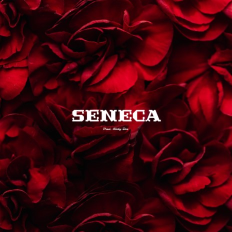 SENECA | Boomplay Music