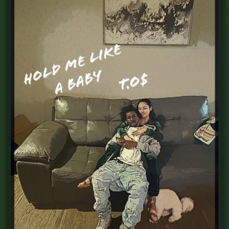 Hold Me Like A Baby | Boomplay Music