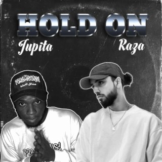 Hold on (Radio Edit) ft. Raza lyrics | Boomplay Music
