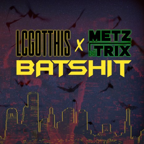 Batshit ft. Metz N Trix | Boomplay Music