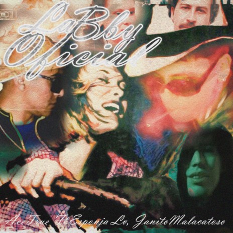 La Bby Oficial ft. Elesponja, JanitoMalacatoso & ccristxbalcc | Boomplay Music