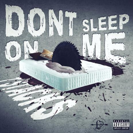 Dont sleep on me | Boomplay Music