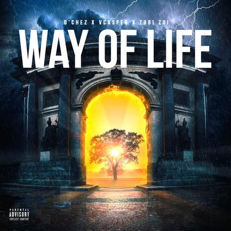 Way Of Life ft. Vcasper & Zubi Zui | Boomplay Music