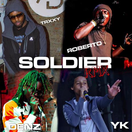 SOLDIER RMX ft. YK, Trxxy & DenzXO | Boomplay Music