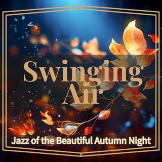 Jazz of the Beautiful Autumn Night