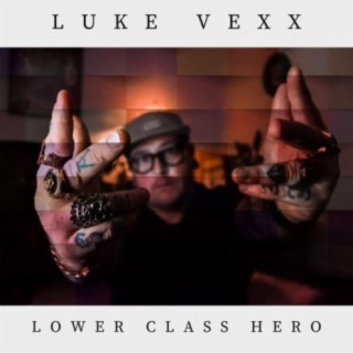 Lower Class Hero