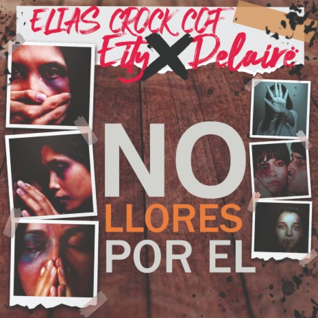 No Llores por El ft. Eity & Delairë | Boomplay Music