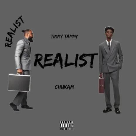 Realist ft. Chukam | Boomplay Music