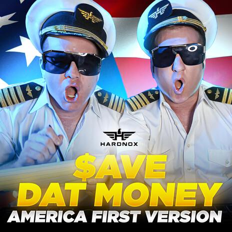 $ave Dat Money (America First Version) | Boomplay Music