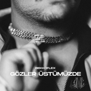 Gözler Üstümüzde lyrics | Boomplay Music