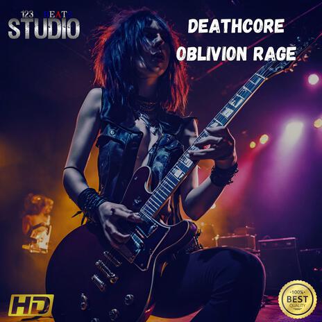 Deathcore Oblivion Rage Two | Boomplay Music