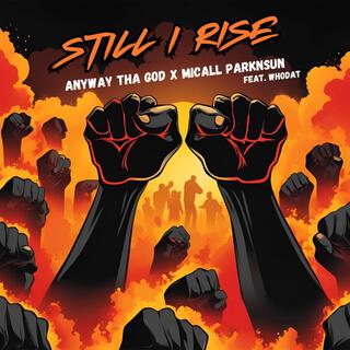 Still I Rise...