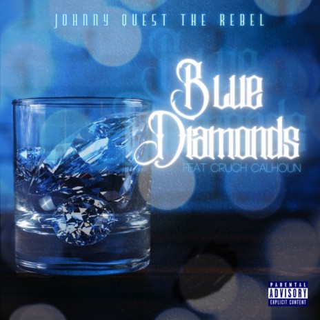 Blue Diamonds ft. Cruch Calhoun | Boomplay Music