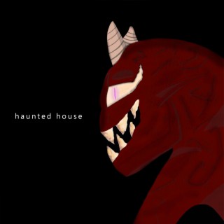 Haunted House